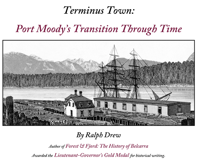 Terminus Town: Port Moody's Transition Through Time